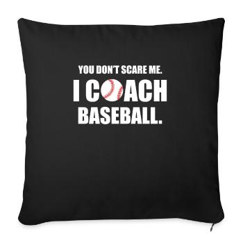 You Don´t Scare Me I Coach Baseball Shirt - Sofakissenbezug 45 x 45 cm - Schwarz - Vorne