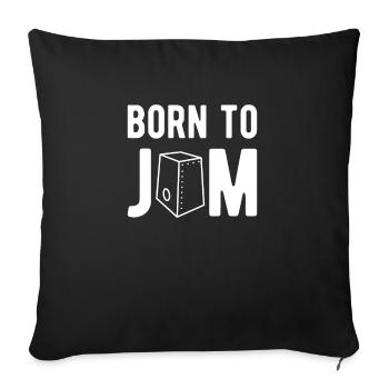 Born To Jam Cajon Shirt Cadeau - Housse de coussin décorative 45 x 45 cm - noir - Devant