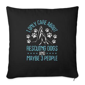 Dog Rescuer Ne se soucie que du sauvetage des chiens Animal - Housse de coussin décorative 45 x 45 cm - noir - Devant