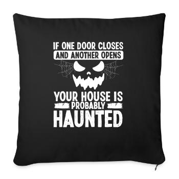 Ghost Hunter Your house is haunted Ghost Hunting - Sofa pillowcase 17,3'' x 17,3'' (45 x 45 cm) - black - Front