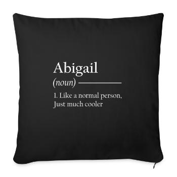 ABIGAIL 1. Like a normal person, just much cooler. - Sofakissenbezug 45 x 45 cm - Schwarz - Vorne