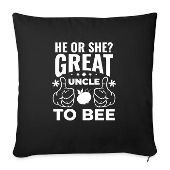He Or She Great Uncle To Bee Great Uncle - Sofa pillowcase 17,3'' x 17,3'' (45 x 45 cm) - black - Front