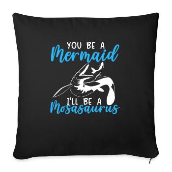 Tu seras une sirène, je serai un dinosaure mosasaurus - Housse de coussin décorative 45 x 45 cm - noir - Devant