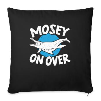 Mosey On Over Mosasaurus Paléontologue Dinosaure - Housse de coussin décorative 45 x 45 cm - noir - Devant