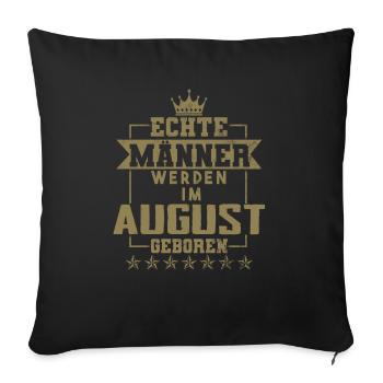Echte Helden werden im August geboren - Sofakissenbezug 45 x 45 cm - Schwarz - Vorne