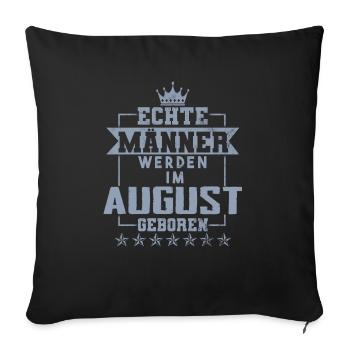 Echte Helden werden im August geboren - Sofakissenbezug 45 x 45 cm - Schwarz - Vorne