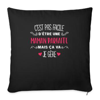 C'est Pas Facile D'être Une Maman Parfaite Mais - Housse de coussin décorative 45 x 45 cm - noir - Devant
