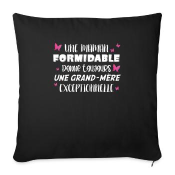 Une Maman Formidable Donne Toujours Une - Housse de coussin décorative 45 x 45 cm - noir - Devant