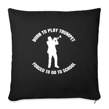 Trumpet Music Saying Musician Instrument funnier - Sofa pillowcase 17,3'' x 17,3'' (45 x 45 cm) - black - Front