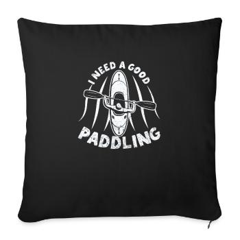 Kayaking River White Water Rafting I Need - Sofa pillowcase 17,3'' x 17,3'' (45 x 45 cm) - black - Front