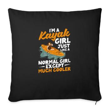 I am a kayak girl, like a normal - Sofa pillowcase 17,3'' x 17,3'' (45 x 45 cm) - black - Front
