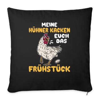 Ich liebe Hühner die Kacken Frühstück Hünerzüchter - Sofakissenbezug 45 x 45 cm - Schwarz - Vorne
