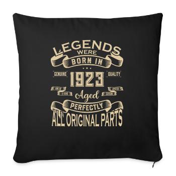 Legends Were Born In 1923. Aged Perfectly All orig - Sofakissenbezug 45 x 45 cm - Schwarz - Vorne