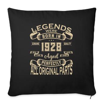 Legends Were Born In 1928. Aged Perfectly All orig - Sofakissenbezug 45 x 45 cm - Schwarz - Vorne