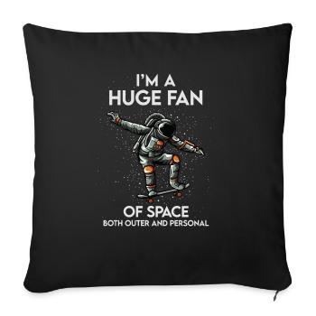 Huge Fan Of Space Both Outer Personal Astronaut - Sofa pillowcase 17,3'' x 17,3'' (45 x 45 cm) - black - Front