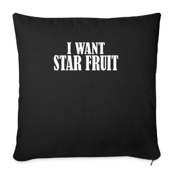 I want star fruit - Sofakissenbezug 45 x 45 cm - Schwarz - Vorne