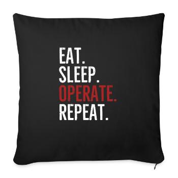 Eat Sleep Operate Repeat - Sofa pillowcase 17,3'' x 17,3'' (45 x 45 cm) - black - Front