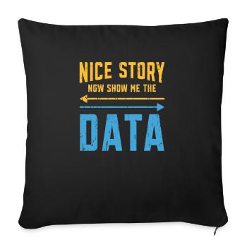 Belle histoire maintenant montrez-moi les données - code - Housse de coussin décorative 45 x 45 cm - noir - Devant