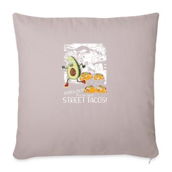 Watch Out Those Are StreetTacos - spanish - Sofa pillowcase 17,3'' x 17,3'' (45 x 45 cm) - light taupe - Front