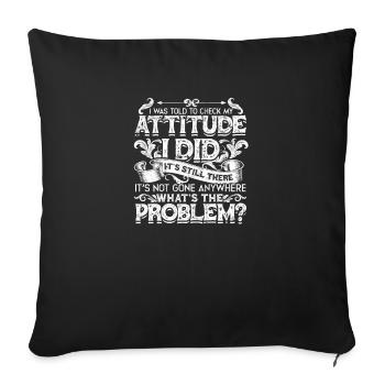 On m’a dit de vérifier mon attitude que j’ai fait c’est toujours - Housse de coussin décorative 45 x 45 cm - noir - Devant