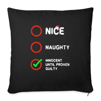 Nice Naughty Innocent Until Proven Guilty - Sofa pillowcase 17,3'' x 17,3'' (45 x 45 cm) - black - Front