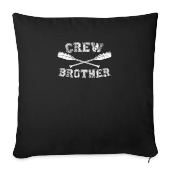 Crew Brother Rowing Coxswain Sculling Boating Pun - Sofa pillowcase 17,3'' x 17,3'' (45 x 45 cm) - black - Front