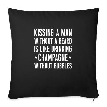 Kissing a man without a beard ... Like - Sofa pillowcase 17,3'' x 17,3'' (45 x 45 cm) - black - Front