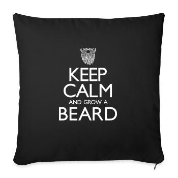 Keep Calm And Grow A Beard Shirt Geschenk - Sofakissenbezug 45 x 45 cm - Schwarz - Vorne