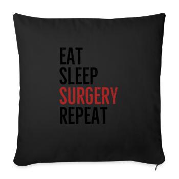 Eat Sleep Surgery Repeat - Sofa pillowcase 17,3'' x 17,3'' (45 x 45 cm) - black - Front