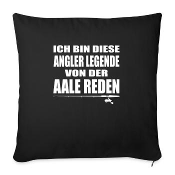 Lustige Angler Geschenke Aal Wortspiel Angeln - Sofakissenbezug 45 x 45 cm - Schwarz - Vorne