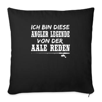 Lustige Angler Geschenke Aal Wortspiel Angeln - Sofakissenbezug 45 x 45 cm - Schwarz - Vorne