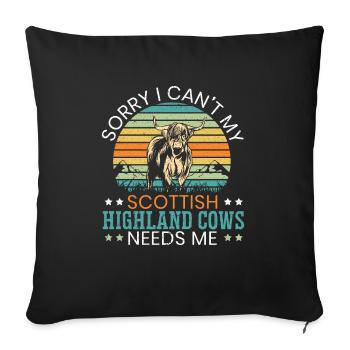 Désolé, je ne peux pas mes vaches Scottist Highland ont besoin de moi - Housse de coussin décorative 45 x 45 cm - noir - Devant