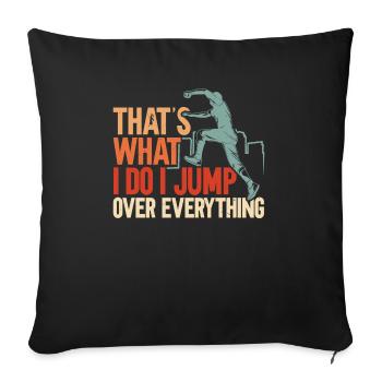 C’est ce que je fais je saute par-dessus tout Parkour - Housse de coussin décorative 45 x 45 cm - noir - Devant