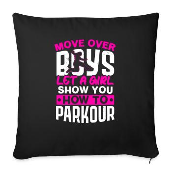 Move Over Boys Let A Girl Show You How To Parkour - Sofa pillowcase 17,3'' x 17,3'' (45 x 45 cm) - black - Front