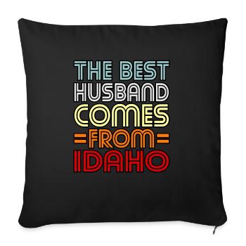 Best Husband Comes From Idaho Gift - Sofa pillowcase 17,3'' x 17,3'' (45 x 45 cm) - black - Front