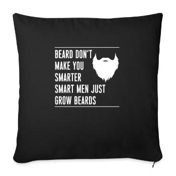 La barbe ne vous rend pas plus intelligents Les hommes intelligents grandissent - Housse de coussin décorative 45 x 45 cm - noir - Devant