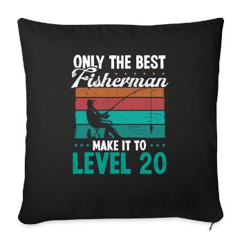 20 Fishing Level 20 Year Old Angler Fisherman - Sofakissenbezug 45 x 45 cm - Schwarz - Vorne