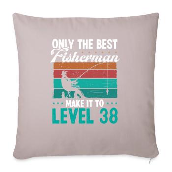 38 Fishing Level 38 Year Old Angler Fisherman - Sofakissenbezug 45 x 45 cm - helles Taupe - Vorne