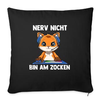 Nerv Nicht Bin Am Zocken Fuchs - Computerspiele - Sofakissenbezug 45 x 45 cm - Schwarz - Vorne