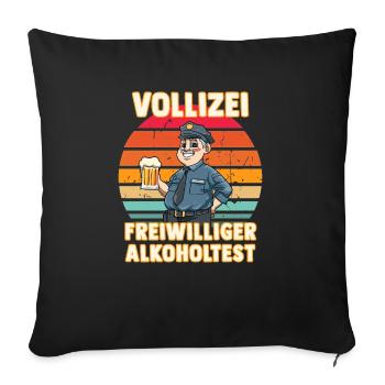 Freiwilliger Alkoholtest - Lustiger Vollizei - Sofakissenbezug 45 x 45 cm - Schwarz - Vorne