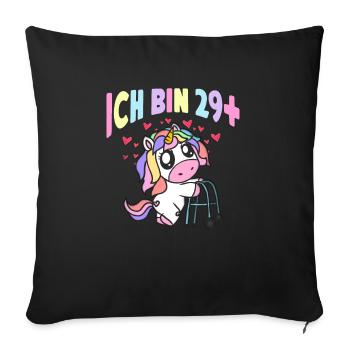 Damen Ich bin 29+ Einhorn mit Rollator Geschenk - Sofakissenbezug 45 x 45 cm - Schwarz - Vorne