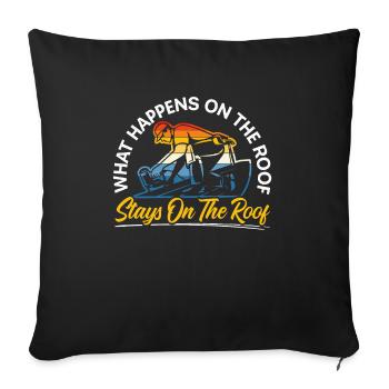 Ce qui se passe sur le toit reste sur le toit couvreur - Housse de coussin décorative 45 x 45 cm - noir - Devant