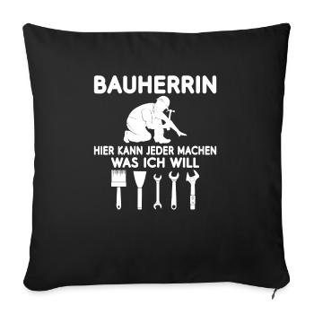 Bauherrin Hausbau und Häuslebauer Baustelle - Sofakissenbezug 45 x 45 cm - Schwarz - Vorne
