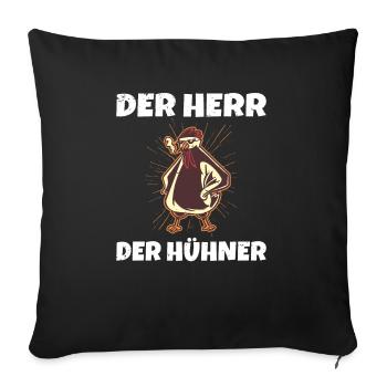 Der Herr der Hühner Hühnerflüsterer Hänchenwagen - Sofakissenbezug 45 x 45 cm - Schwarz - Vorne