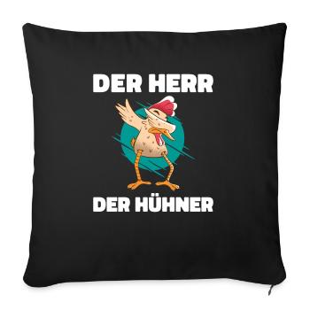 Der Herr der Hühner Hühnerflüsterer Hänchenwagen - Sofakissenbezug 45 x 45 cm - Schwarz - Vorne