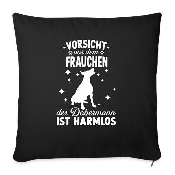 Witzig Dobermann Frauchen Hundeliebhaber Dobermann - Sofakissenbezug 45 x 45 cm - Schwarz - Vorne