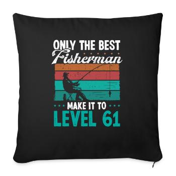 61 Fishing Level 61 Year Old Angler Fisherman - Sofa pillowcase 17,3'' x 17,3'' (45 x 45 cm) - black - Front