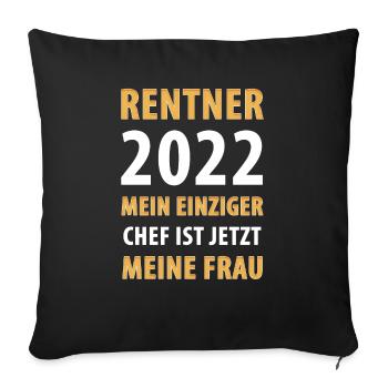 2022 Rente Rentner Pension - Sofakissenbezug 45 x 45 cm - Schwarz - Vorne