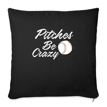 Pitches Be Crazy Baseball Spieler Shirt - Sofakissenbezug 45 x 45 cm - Schwarz - Vorne