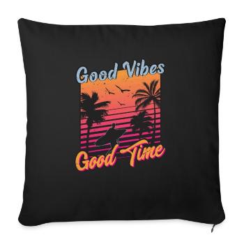 Good Vibes Good Times Summer - Sofakissenbezug 45 x 45 cm - Schwarz - Vorne